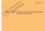 Gaisa, tvaika sterilizatoru (autoklāva) darba kontroles žurnāls 257/u