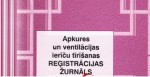 Apkures un ventilācijas reģistrācijas žurnāls